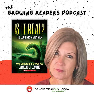 Unraveling Mysteries with Candace Fleming: The Loch Ness Monster, Critical Thinking, and the Magic of Nonfiction for Kids
