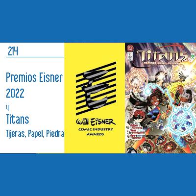 D.C.P Capítulo 214: "Premios Eisner 2022" y "Titans:Tijeras, Papel, Piedra" D.C.P Capítulo 214: "Premios Eisner 2022" y "Titans:Tijeras, Papel, Piedra"
