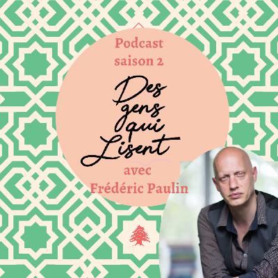 Frédéric Paulin, Des gens qui lisent, Dans la bibliothèque de ... Frédéric Paulin
