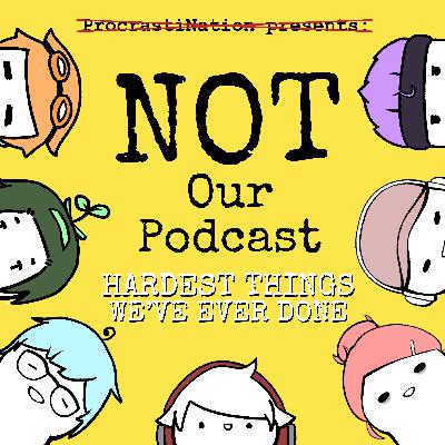 S02E19: Hardest Things We've Ever Done