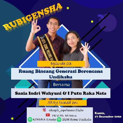 RUBIGENSHA [EPISODE 03] Generasi Muda, Masa Depannya, dan Literasinya; Ngobrol bareng Kak Raka!