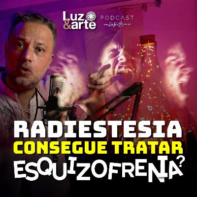 Radiestesia consegue tratar Esquizofrenia? Radiestesia consegue tratar Esquizofrenia?