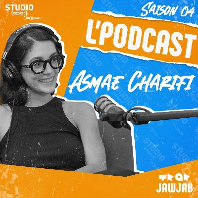 L'Podcast - Asmae Charifi