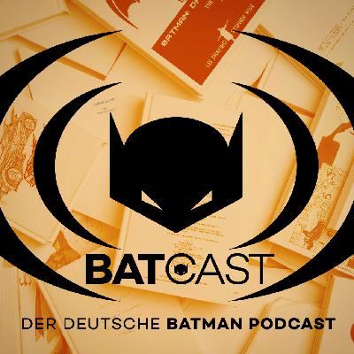 BatCast #206 – Rejected: Die verworfenen Batman-Filmprojekte