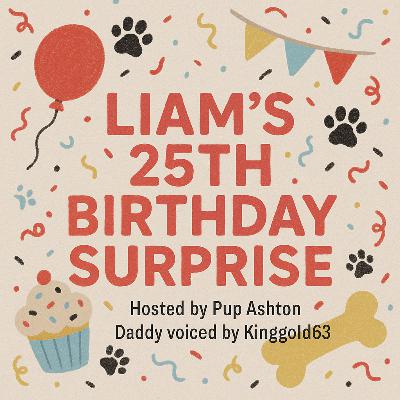 Liam's 25th Birthday Surprise - Chapter 1