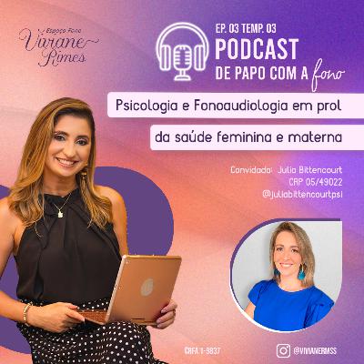 De papo com a Fono Ep 03 Temp 03