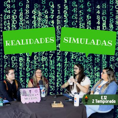 E12. T2 - Realidades Simuladas