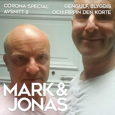 Corona-special A8 Gengulf, Blygdis och Pippin den korte