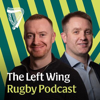 The Left Wing is back! Lancaster's revival, Leinster's mission & Munster's new era