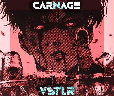 VSTLR - Carnage