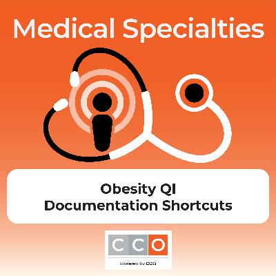 Quality Improvement in Obesity Care: How to Implement Documentation Shortcuts
