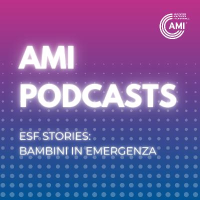 EsF Stories: Bambini in Emergenza