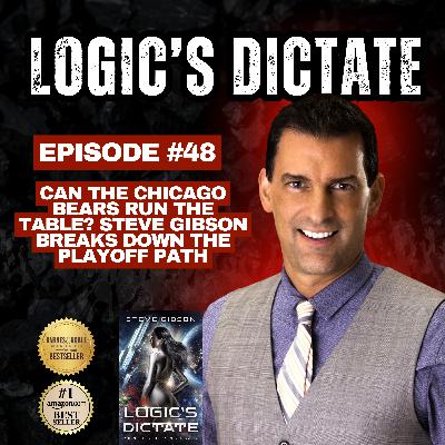 Can the Chicago Bears Run the Table? Steve Gibson Breaks Down the Playoff Path