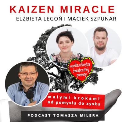 Kaizen Miracle 122. Jak prowadzić biznes pracując mniej a skuteczniej? Rozmowa z Elą Legoń i Maćkem Szpunarem