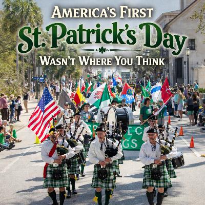 1594: "America’s First St. Patrick’s Day Wasn’t Where You Think" 1594: "America’s First St. Patrick’s Day Wasn’t Where You Think"