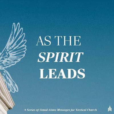 As The Spirit Leads: Real Revival