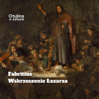 Fabritius, Wskrzeszenie Łazarza | s04 e02
