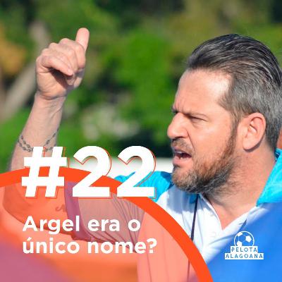 #22 Argel era o único nome? #22 Argel era o único nome?