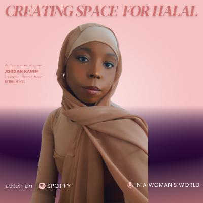 Creating space for Halal /Jordan Karim