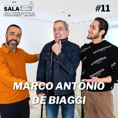 MARCO ANTÔNIO DE BIAGGI | Sala de Espera #11