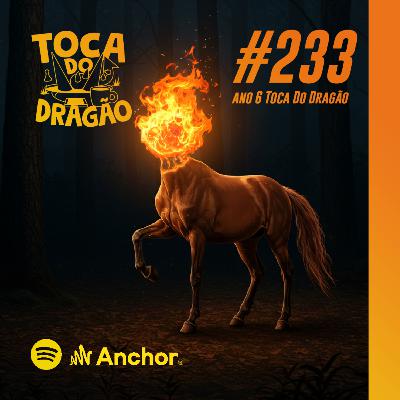 TDD EP#233 | CRIPTOZOOLOGIA | Bestiário Tupiniquim (VOL.3)