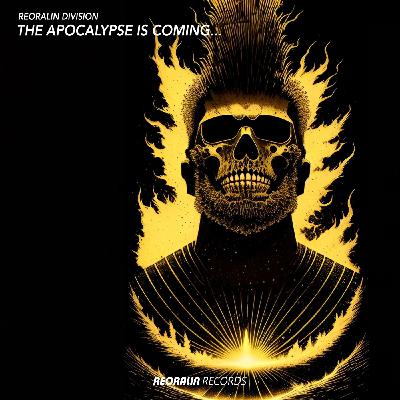 Reoralin Division - The Apocalypse is Coming (Original Mix)