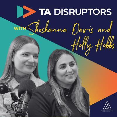 Gen Z are using AI in your recruitment process — how companies should respond | with Shoshanna Davis and Holly Hobbs