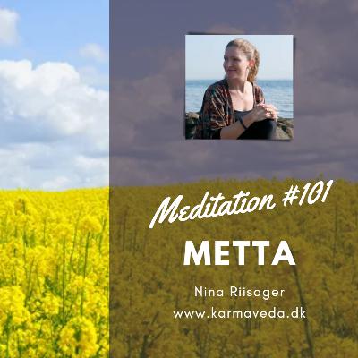 Metta Meditation 101 Kærlig venlighed til dig selv og andre