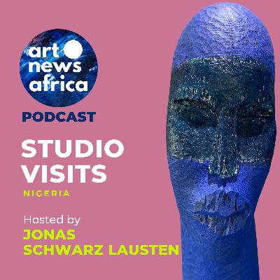 Chidinma Nnoli. Art News Africa Podcast; Studio Visits Nigeria Chidinma Nnoli. Art News Africa Podcast; Studio Visits Nigeria