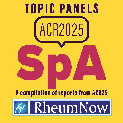ACR 2025 SpA Topic Panel