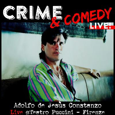 Adolfo de Jesùs Constanzo  - C&C Live! - @Teatro Puccini - Firenze - 22-02-2025