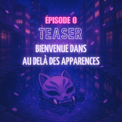 Bienvenue...Au delà des apparences