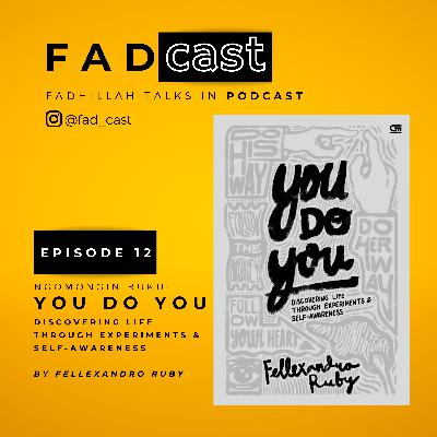 #12: Ngomongin buku "You do You" karya Fellexandro Ruby #12: Ngomongin buku "You do You" karya Fellexandro Ruby