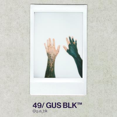 49/ GUS BLK™