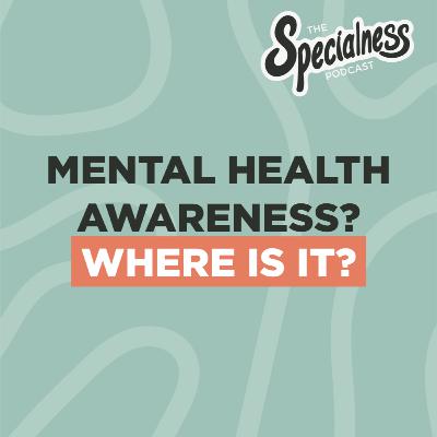 S2_Ep-8: Mental Health Awareness Month… for Families Like Ours