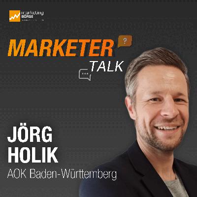 Marketer Talk mit Jörg Holik