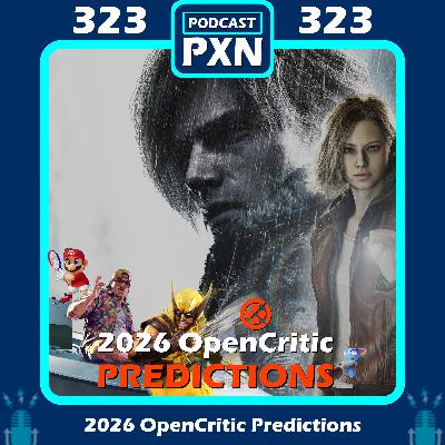 Episode 323: 2026 OpenCritic Score PREDICTIONS! Episode 323: 2026 OpenCritic Score PREDICTIONS!