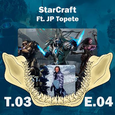 La filosofía de "Starcraft" Ft. JP Topete