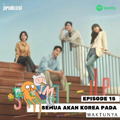 Eps 15 - Semua akan korea pada waktunya