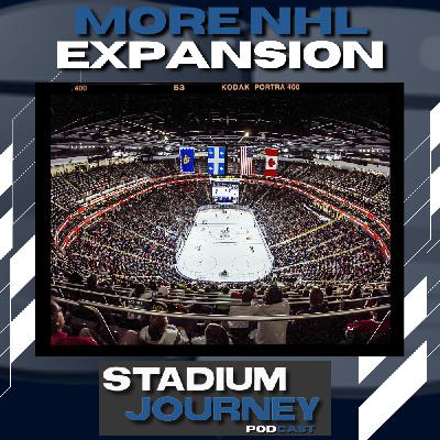 More NHL Expansion? | Stadium Journey (719)