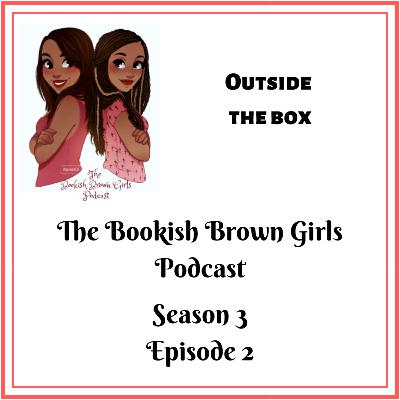 Season 3 (Episode 2) Outside the Box