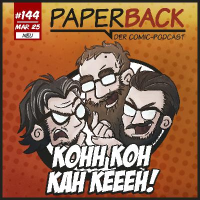 Ausgabe 144 - KOHH KOH KAH KEEH!