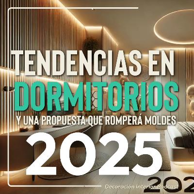 🌟 Tendencias en Dormitorios para 2025: Ideas y Consejos Innovadores 🌟