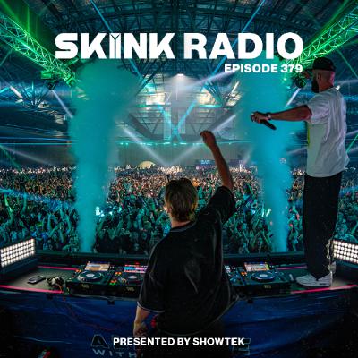 SKINK Radio 379 Presented By Showtek
