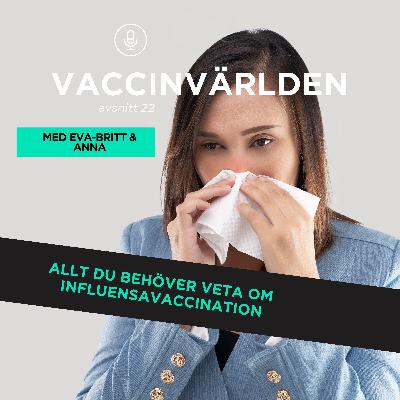 Allt du behöver veta om influensavaccination Allt du behöver veta om influensavaccination