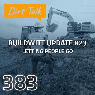 Letting People Go (BuildWitt Update #23) — DT 383
