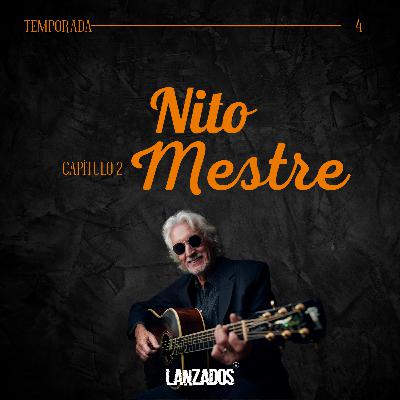 Capítulo 2: Nito Mestre