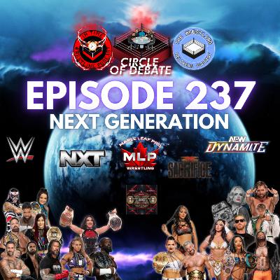 Circle Of Debate - Next Generation (WWE/NXT/AEW/TNA/MLP)