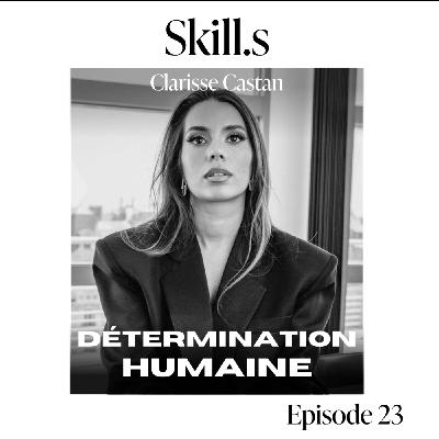 #23 - Clarisse Castan : De l’Aveyron à Netflix : l’histoire d’une détermination hors norme