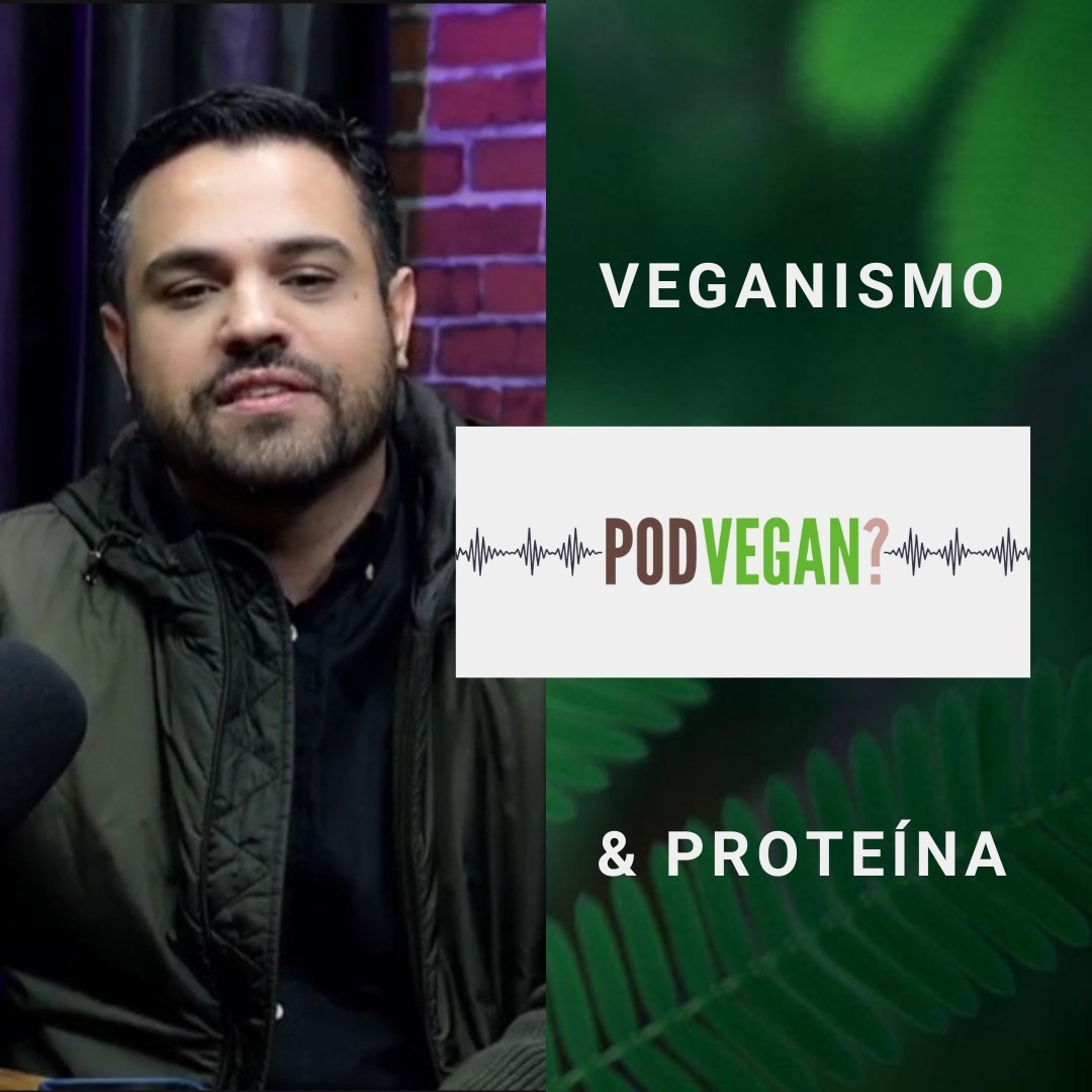T1:E3 - Veganismo & Proteina Podvegan?